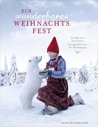Ein wunderbares Weihnachtsfest: Weihnachtliches Fotobilderbuch mit skandinavischen Flair ab 4 Jahren von FISCHERVERLAGE
