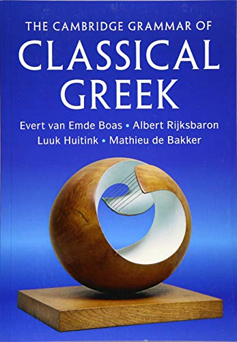 The Cambridge Grammar of Classical Greek von Cambridge University Press