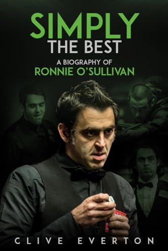 Simply the Best: A Biography of Ronnie O'sullivan von Pitch Publishing