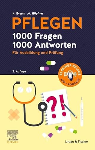 PFLEGEN 1000 Fragen, 1000 Antworten: Für Ausbildung und Prüfung