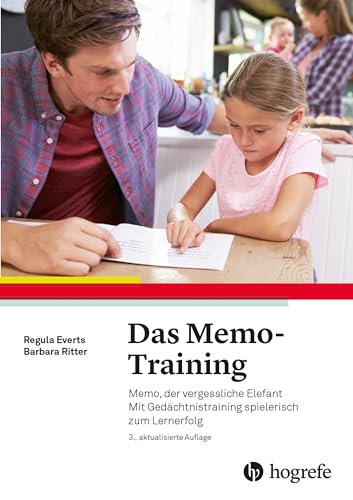 Das Memo–Training: Memo, der vergessliche Elefant. Mit Gedächtnistraining spielerisch zum Lernerfolg von HOGREFE (VORM. VERLAG HANS HUBER )