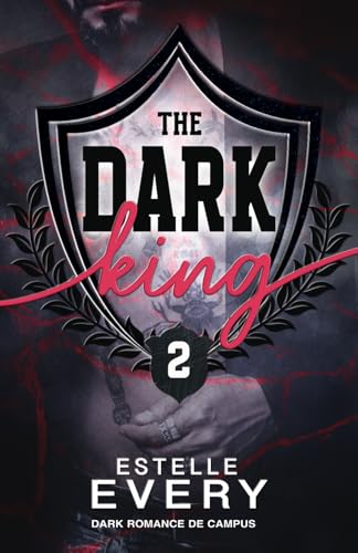 The Dark King (tome 2): une dark romance de campus von AFNIL