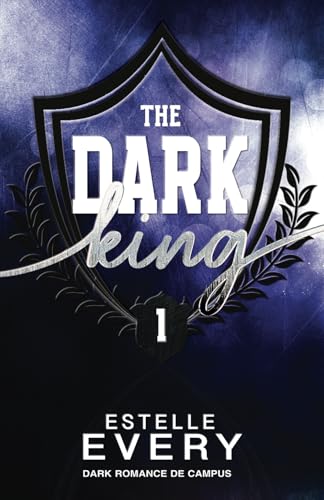 The Dark King 1: une dark romance de campus von AFNIL