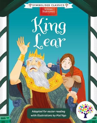 King Lear: Accessible Symbolised Edition (Symbolised Classics Reading Library: The Starter Collection 10-Book Collection Volume 1, Band 7) von Sweet Cherry Publishing