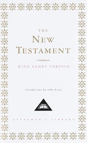 The New Testament: Introduction by John Drury (Everyman's Library Classics Series)