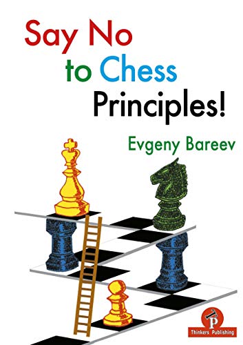 Say No to Chess Principles! von The House of Staunton
