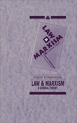 LAW AND MARXISM: A General Theory von Pluto Press (UK)