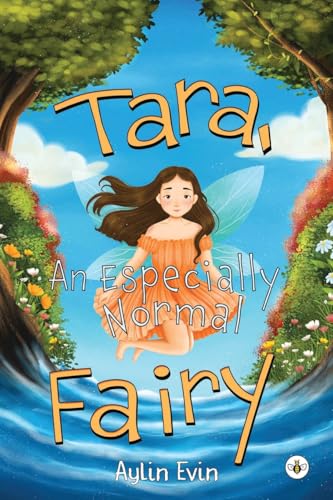 Tara, An Especially Normal Fairy von Bumblebee Books, Olympia Publishers