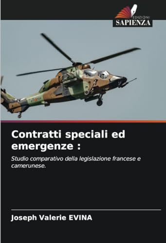 Contratti speciali ed emergenze :: Studio comparativo della legislazione francese e camerunese.
