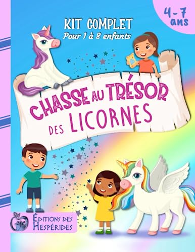 Chasse au trésor des licornes: kit complet | Pour enfants de 4 à 7 ans | Parfait pour une fête d'anniversaire (Chasse au trésor pour les enfants) von Independently published