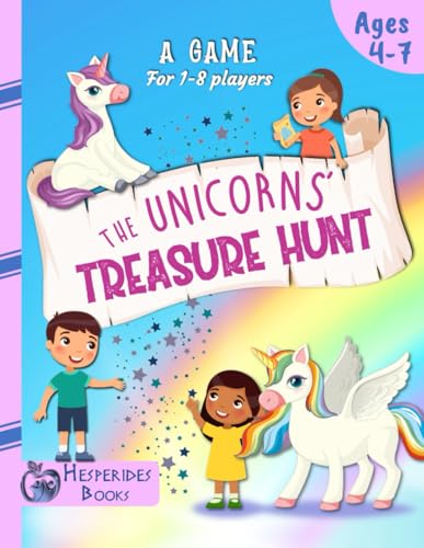 The Unicorns' Treasure Hunt: For birthday party | All you need in one kit | For 1-8 players | Ages 4-7 (Treasure Hunts for a Kids' Birthday Party) The Unicorns' Treasure Hunt: For birthday party | All you need in one kit | For 1-8 players | Ages 4-7 (Treasure Hunts for a Kids' Birthday Party) von Independently published