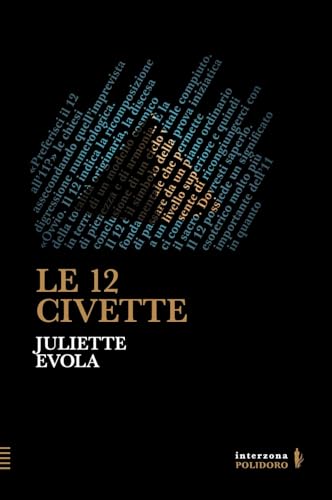 Le 12 civette (Interzona) von Alessandro Polidoro Editore