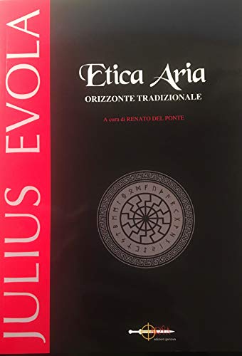 Etica aria. Nuova ediz. von Arya