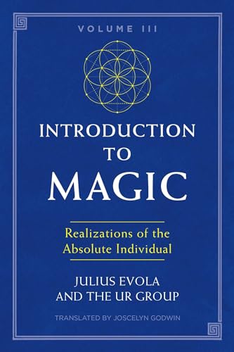 Introduction to Magic, Volume III: Realizations of the Absolute Individual