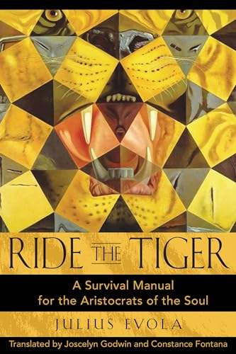 Ride the Tiger: A Survival Manual for the Aristocrats of the Soul von Inner Traditions