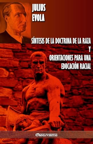 Síntesis de la Doctrina de la Raza y Orientaciones para una educación racial