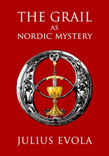 The Grail as Nordic Mystery The Grail as Nordic Mystery von Independently published