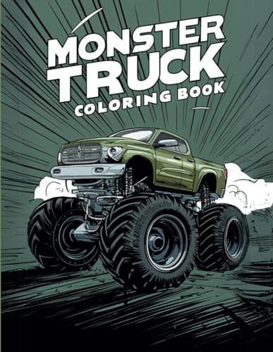 Monster Truck Coloring Book: 50 Powerful Monster Truck Designs for Thrill Seekers (Vehicle Coloring Book) von Daniel Czokało