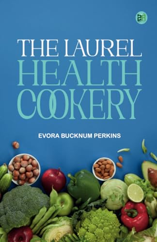 The Laurel Health Cookery von Zinc Read