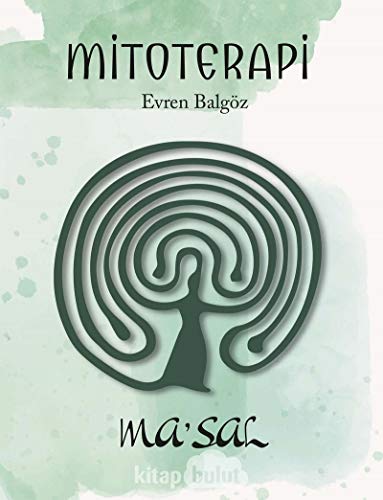 Mitoterapi: Ma'sal von Maya Kitap