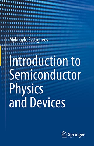 Introduction to Semiconductor Physics and Devices von Springer