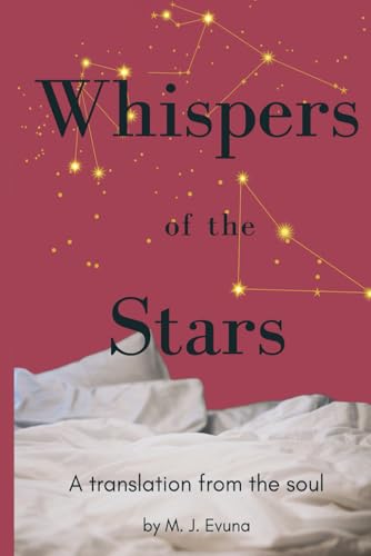 Whispers of the Stars: A translation from the soul von Independently published