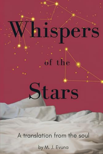 Whispers of the Stars: A translation from the soul von Independently published