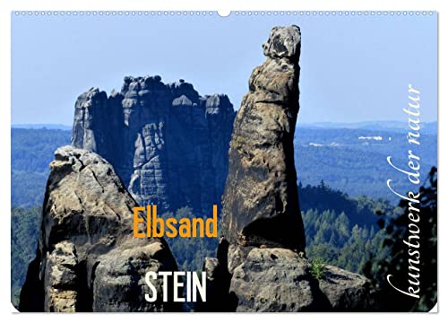 ElbsandSTEIN, kunstwerk der natur (Wandkalender 2024 DIN A2 quer), CALVENDO Monatskalender