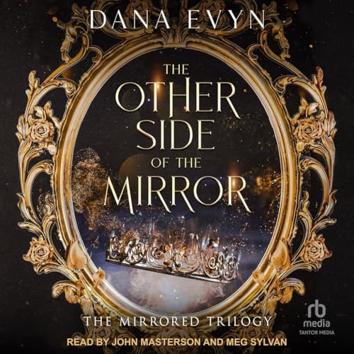 The Other Side of the Mirror (Mirrored Trilogy, 1) von Blackstone Publishing