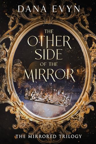The Other Side of the Mirror (The Mirrored Trilogy, Band 1)