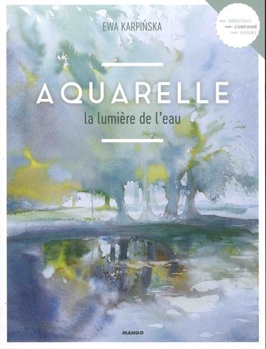 Aquarelle, la lumière de l'eau von MANGO