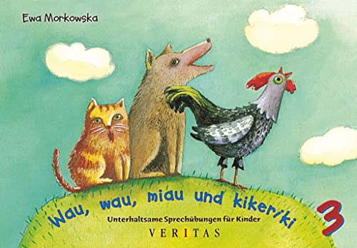 Unterhaltsame Atem- und Sprechübungen für Kinder: Wau, wau, miau und kikeriki