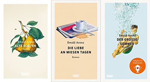 Ewald Arenz im 3er SET | Die Liebe an miesen Tagen + Der große Sommer + Alte Sorten plus 3 extra Lesezeichen [Hardcover] Ewald Arenz