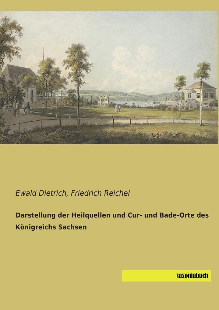 Darstellung der Heilquellen und Cur- und Bade-Orte des Königreichs Sachsen von saxoniabuch.de