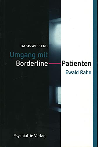 Umgang mit Borderline-Patienten (Basiswissen)