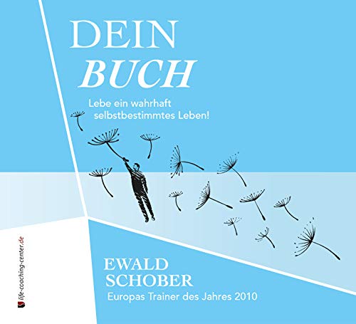 Dein Buch: Lebe ein wahrhaft selbstbestimmtes Leben! (Digipak-Version)