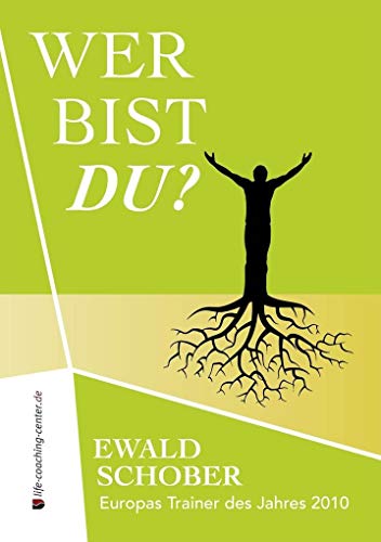 Wer bist Du?: Jeder hat die Wahl