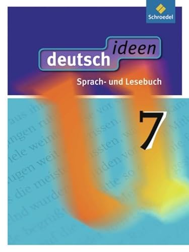 deutsch ideen SI - Allgemeine Ausgabe 2010: Schülerband 7 von Schroedel Verlag GmbH