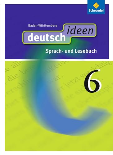 deutsch ideen SI - Ausgabe 2010 Baden-Württemberg: Schülerband 6