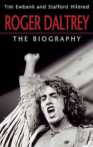 Roger Daltrey: The Biography von Hachette