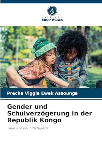Gender und Schulverzögerung in der Republik Kongo: Fälle von Grundschülern