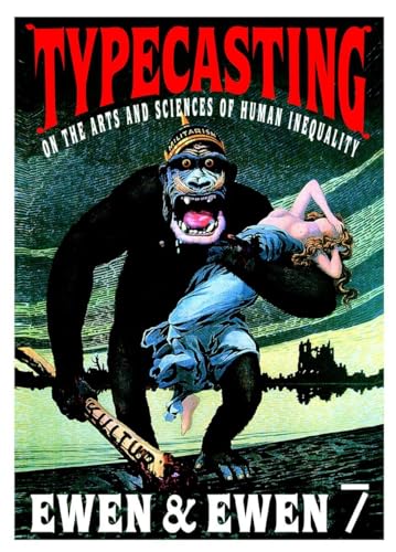 Typecasting: On the Arts and Sciences of Human Inequality