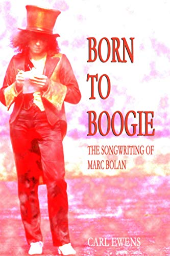 Born To Boogie: The Songwriting of Marc Bolan