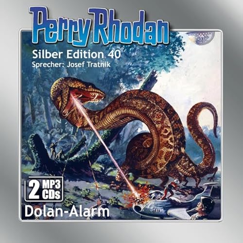 Perry Rhodan Silber Edition (MP3-CDs) 40:Dolan-Alarm: .