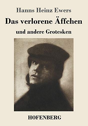 Das verlorene Äffchen: und andere Grotesken