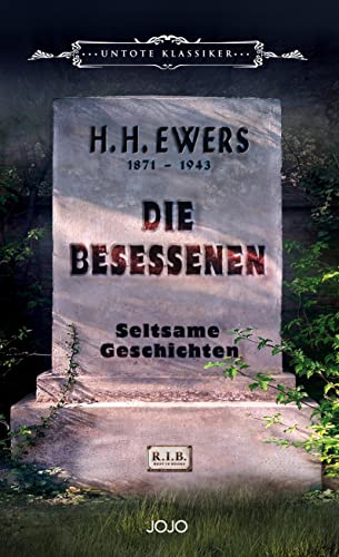 Die Besessenen: Seltsame Geschichten (UNTOTE KLASSIKER)