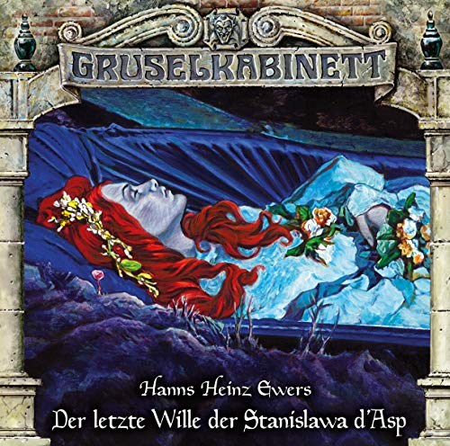Gruselkabinett - Folge 163: Der letzte Wille der Stanislawa d’Asp. Hörspiel.