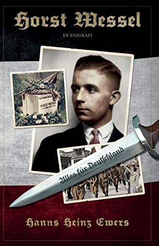 Horst Wessel: En biografi Horst Wessel: En biografi