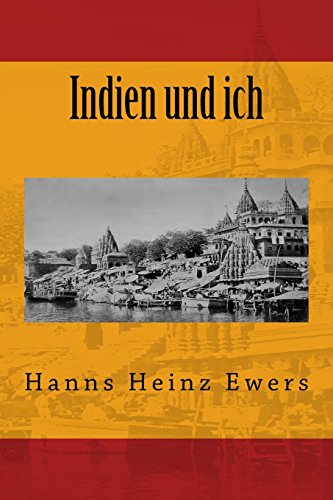 Indien und ich: Originalausgabe von 1919 Indien und ich: Originalausgabe von 1919