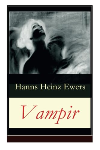 Vampir: Ein Gothic Klassiker Vampir: Ein Gothic Klassiker von E-Artnow